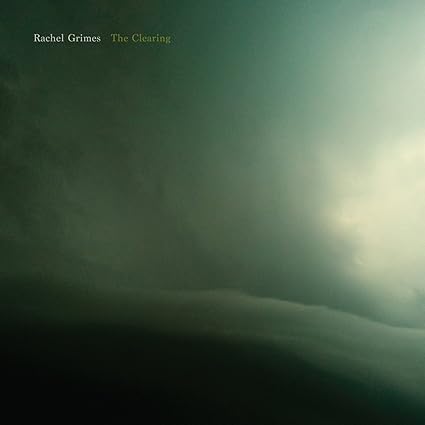 Rachel Grimes - The Clearing