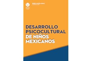 Desarrollo psicocultural de niños mexicanos (Spanish Edition)