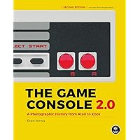 The Game Console 2.0: A Photographic History from Atari to Xbox