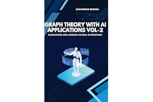 Graph Theory with AI Applications VOL-2 (AI AND MATH NEW)