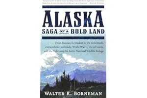 Alaska: Saga of a Bold Land