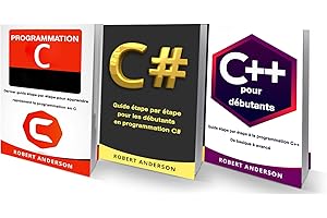 Programmation C/C#/C++: 3 LIVRES - Programmation C, C#, C++ pour débutants (Programmation pour les nuls) (Livre en Français/ 