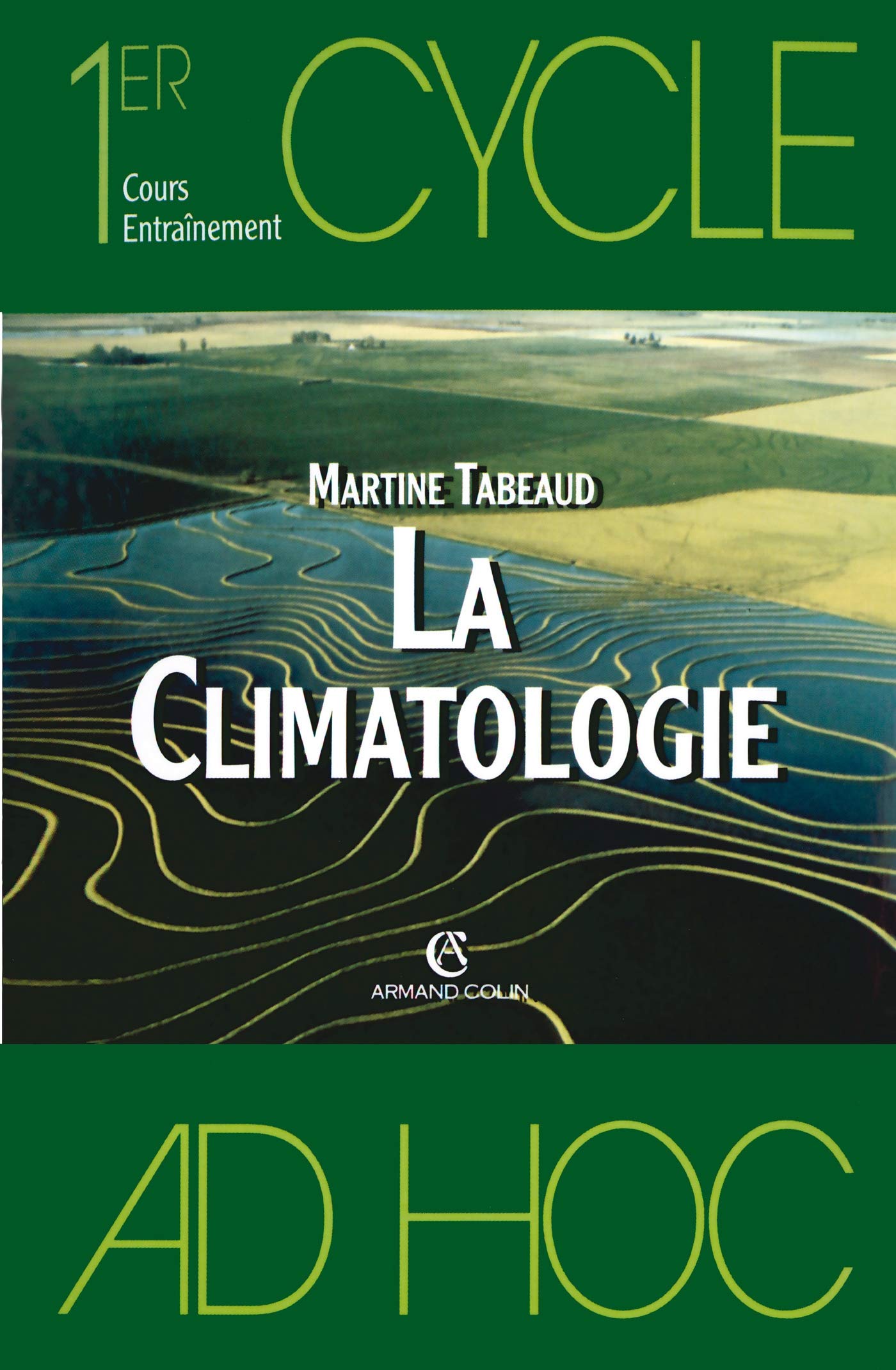Amazon Fr Introduction A La Climatologie Martine Tabeaud Livres