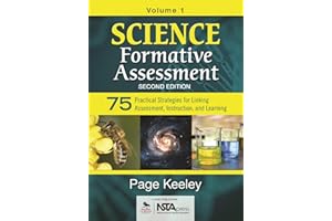 Science Formative Assessment, Volume 1: 75 Practical Strategies for Linking Assessment, Instruction, and Learning - 2nd Editi