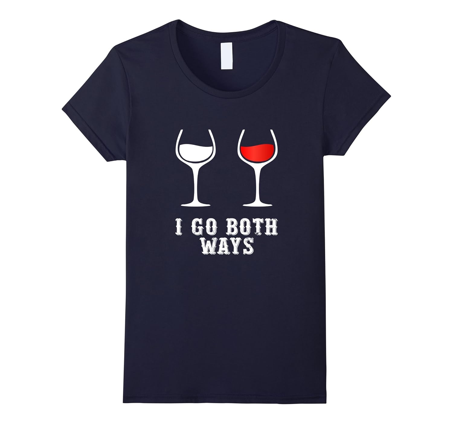 I Go Both Ways Funny Wine Lover tShirt4LVS