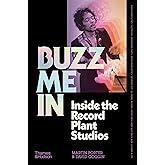 Buzz Me In: Inside the Record Plant Studios