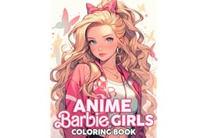 Anime Girls Coloring Book: Beauty and Charm Anime Doll Coloring Pages featuring Chic Fashion Illustrations for All Ages Fun a