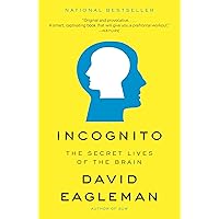 Incognito: The Secret Lives of the Brain