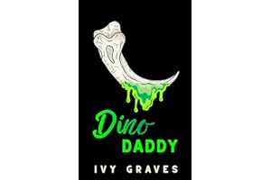 DINO DADDY: A PREHISTORIC SLEAZE FEST FOR DINO LOVERS (Underskysea Tales)