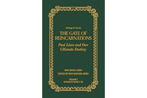 The Gate of Reincarnations - Volume 1: Past Lives and Ultimate Destiny
