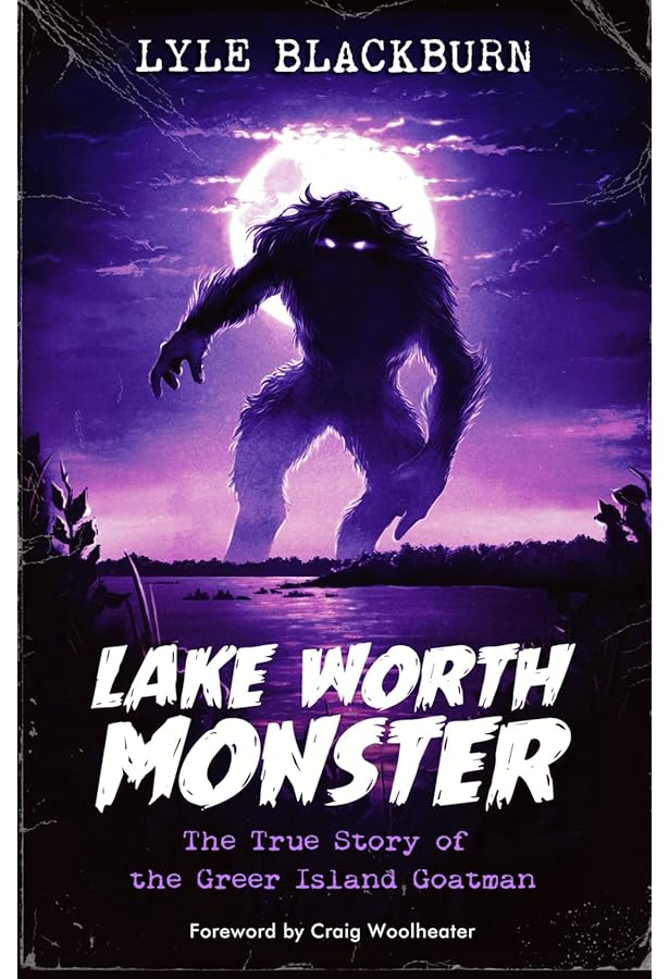 The Beast of Boggy Creek: The True Story of the Fouke Monster