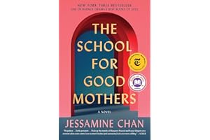 The School for Good Mothers: A Novel
