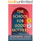 The School for Good Mothers: A Novel