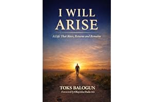 I Will Arise: A Life That Rises, Returns and Remains