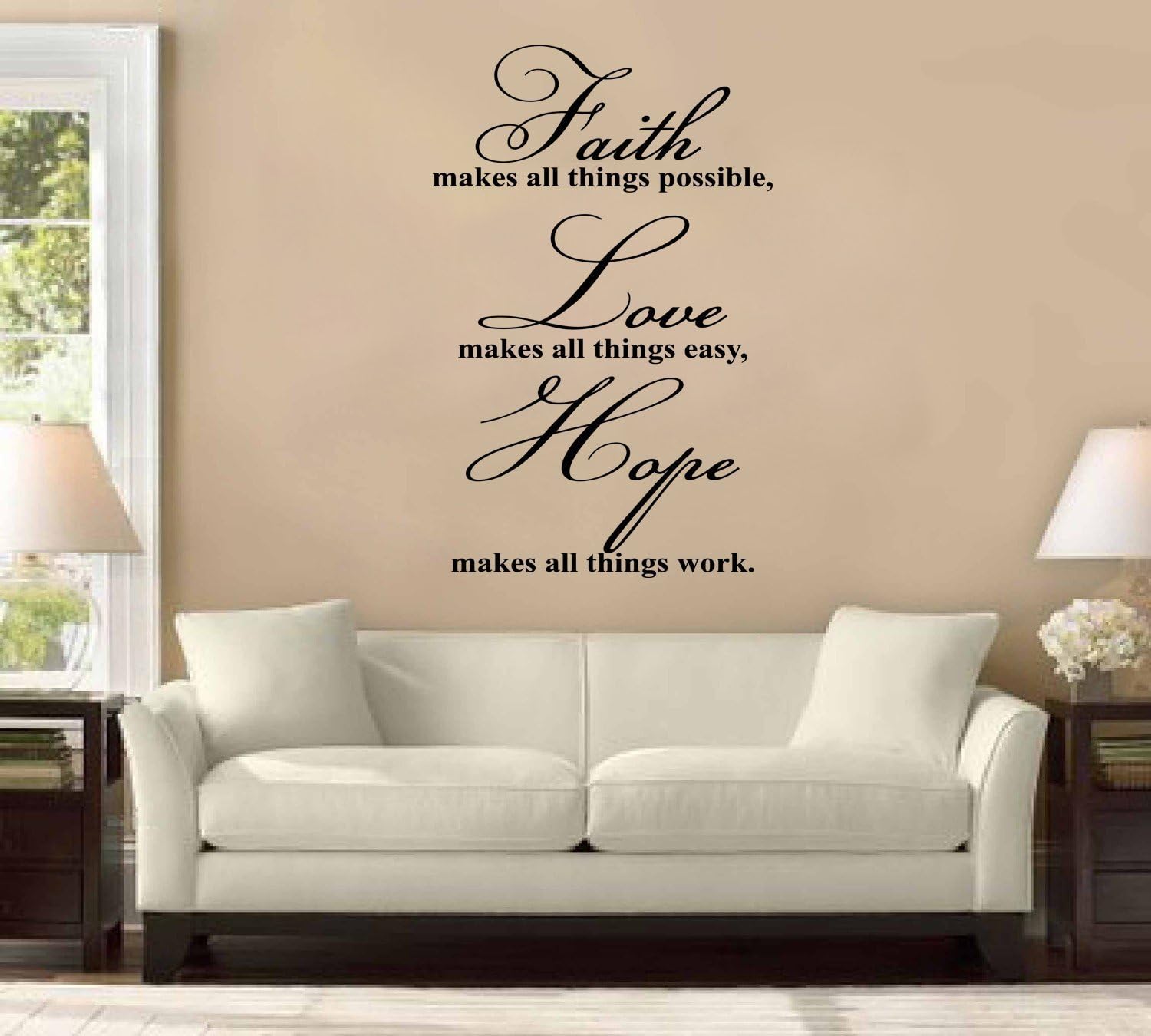 Faith Makes All Things Possible, Hope, Love