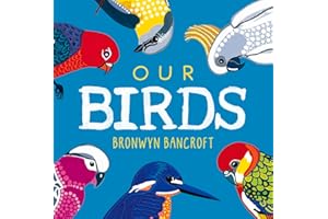 Our Birds: A Celebration of Australian Wildlife