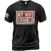 My Wife Beats Me Shirt, American Flag Husband and Wife Shirts, Husband Shirt for Men