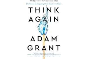 Think Again: The Power of Knowing What You Don't Know