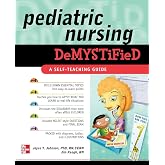 Pediatric Nursing Demystified