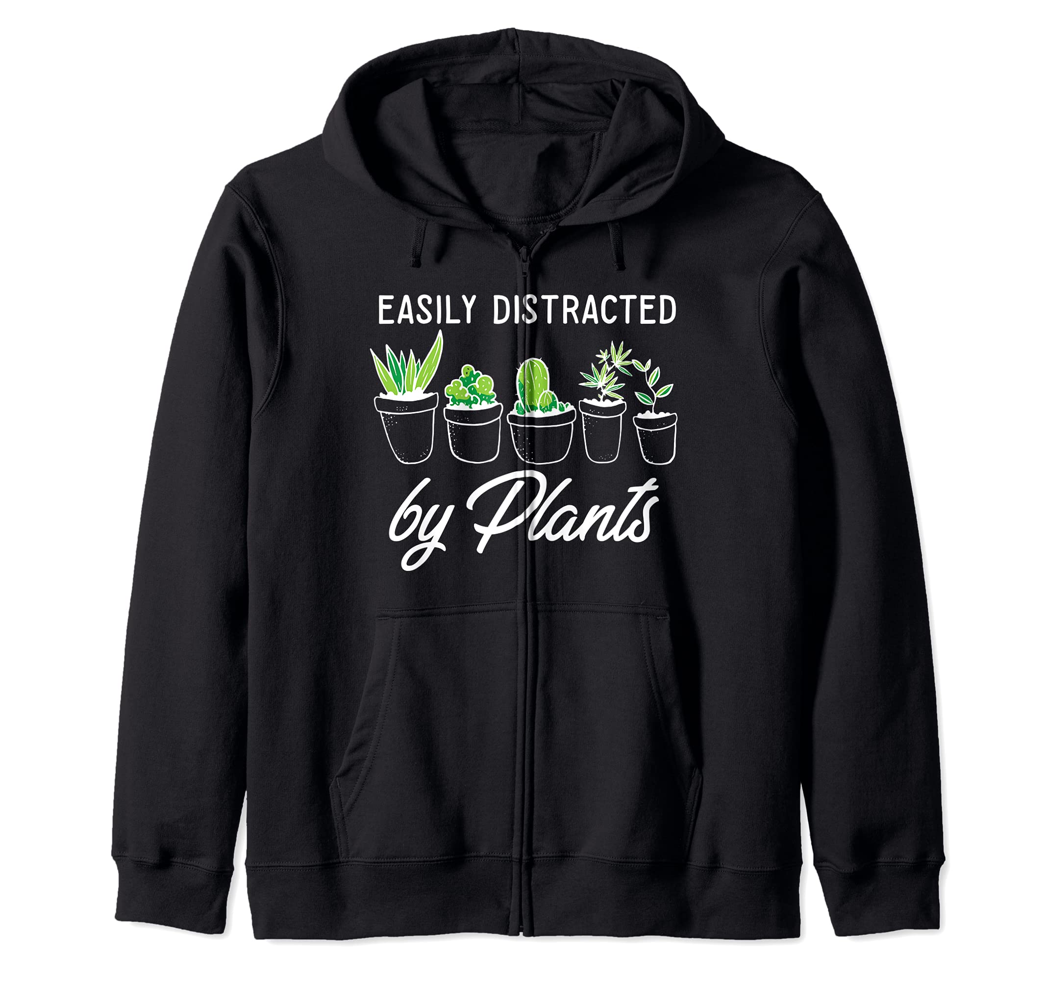 Easily Distracted By Plants I Gardening I Gardener Zip Hoodie
