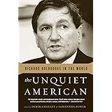 The Unquiet American: Richard Holbrooke in the World