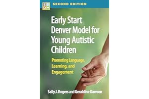 Early Start Denver Model for Young Autistic Children: Promoting Language, Learning, and Engagement
