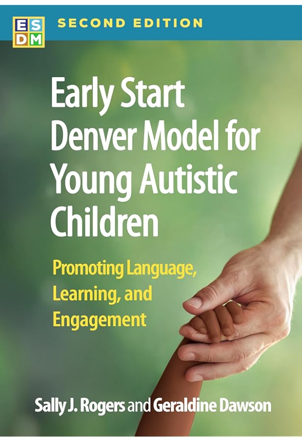 Early Start Denver Model for Young Children with Autism: Promoting