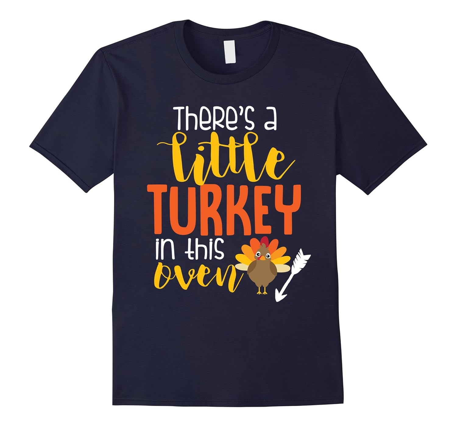 Thanksgiving There's A Little Turkey In This Oven Shirt-Rose