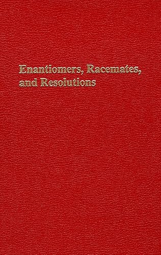 Download Enantoimers, Racemates and Resolutions PDF