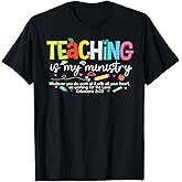 Teaching is My Ministry God Christian Teacher Back to School T-Shirt