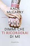 Dimmi che ti ricorderai di me