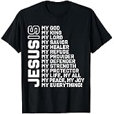 Jesus is My God My King My Lord My Savior Christian T-Shirt