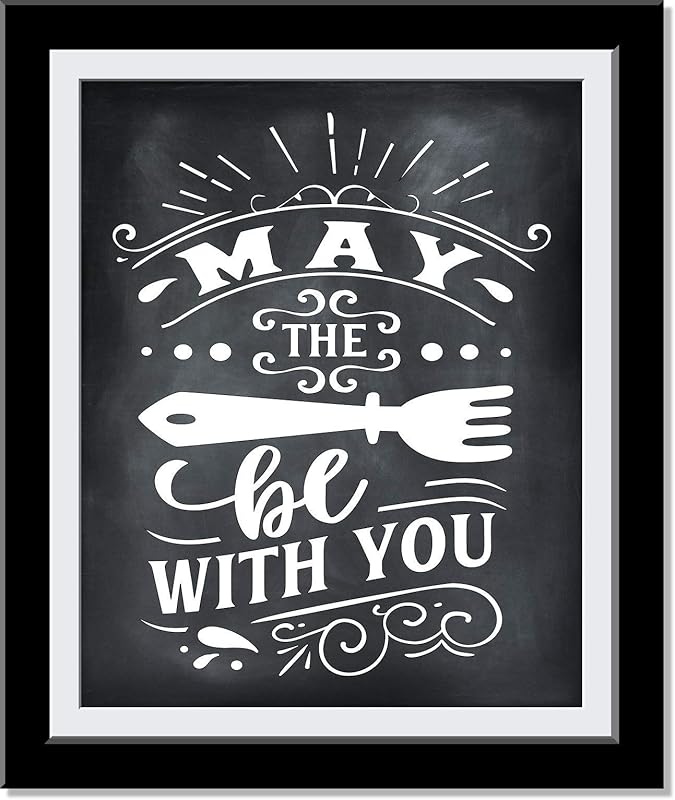 May the Fork be with you Funny Kitchen Signs, Kitchen Wall Decor, Cute Typography Fun and full of character Kitchen Art Home Decor, Super Funny Kitchen Decor | 8 x 10 UnFramed Prints…