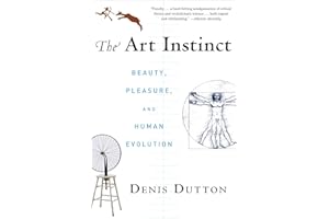 The Art Instinct: Beauty, Pleasure, and Human Evolution