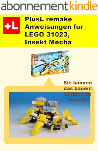Download PlusL remake Anweisungen fur LEGO 31023,Insekt Mecha: Sie konnen die Insekt Mecha aus Ihren eigenen Steinen zu bauen! (German Edition) PDF