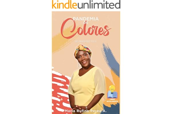 PANDEMIA DE COLORES: Mi perspectiva (Spanish Edition)