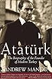 Ataturk: The Biography of the Founder of Modern Turkey