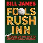 Fools Rush Inn: More Detours on the Way to Conventional Wisdom