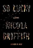 So Lucky: A Novel