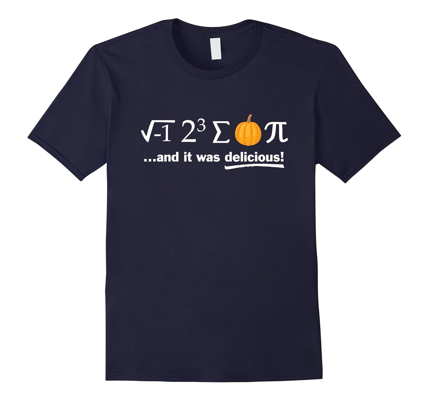 I Eight Sum Pumpkin Pi Funny Math Pun T-Shirt-ANZ