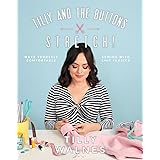 Tilly and the Buttons: Stretch!: Make Yourself Comfortable Sewing with Knit Fabrics