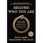 Become Who You Are: A New Theory of Self-Esteem, Human Greatness, and the Opposite of Depression
