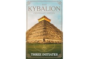 The Kybalion: Centenary Edition