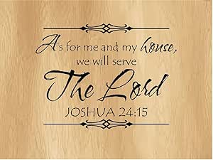 Amazon.com: AS FOR ME AND MY HOUSE WE WILL SERVE THE LORD JOSHUA 24:15