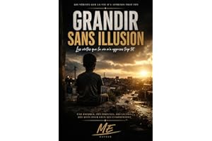 Grandir sans illusion: Comprendre. Guèrir. Avancer (The Ten Dollard Bill) (French Edition)