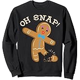 Gingerbread Man Oh Snap Funny Cute Christmas Clothes Sweatshirt