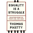 Equality Is a Struggle: Bulletins from the Front Line, 2021-2025