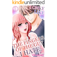 I only like the fingers of the guy I hate Vol.1 (TL Manga) book cover