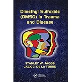 Dimethyl Sulfoxide (DMSO) in Trauma and Disease