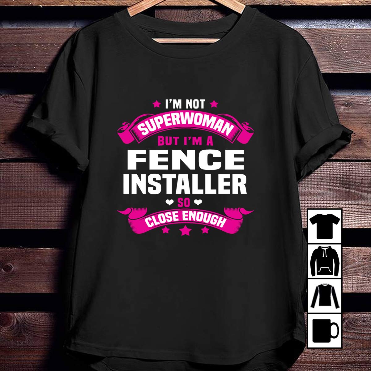 Fencing Fence Installer So Close Enough T Shirt